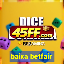 baixa betfair